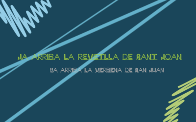 Ja arriba la revetlla de Sant Joan! / ¡Ja llega la verbena de San Juan!